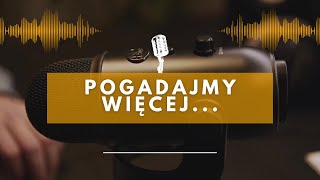 Pogadajmy więcej  1 O czym będzie podcast Mateusz Samborek [upl. by Riccardo831]