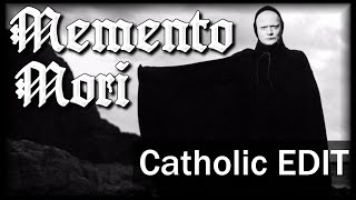 Memento Mori Remember Death  Catholic Edit [upl. by Ocko]