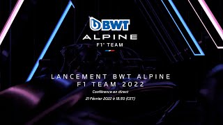 Reveal A522  BWT Alpine F1 Team Conférence  Lundi 21 février 2022 [upl. by Bertolde]