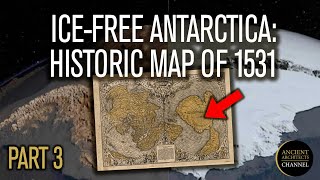 IceFree Antarctica The 1531 Oronteus Finaeus Map  Ancient Architects [upl. by Nueovas]