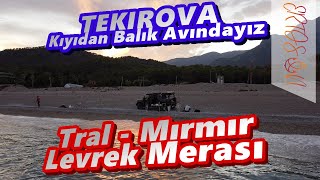 Tekirova Kıyıdan Balık Avındayız 4K  Tral Levrek Çupra Mırmır Merası SurfCasting [upl. by Nitnert]