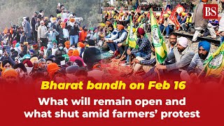 Bharat bandh on Feb 16 What will remain open and what shut amid farmers protest [upl. by Arteid]