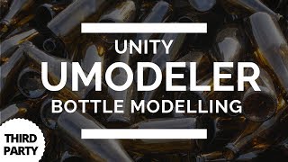 Unity UModeler  Bottle Modelling Tutorial [upl. by Nujra]