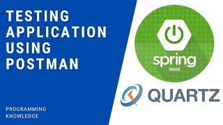 Spring Boot Quartz Scheduler Tutorial 9  Testing application using Postman Final Part [upl. by Cavuoto870]