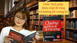 REVIEW SÁCH QUẲNG GÁNH LO ĐI VÀ VUI SỐNG  Review sách [upl. by Gamber]