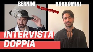 Bernini VS Borromini in quarantena 🎥 INTERVISTA DOPPIA stile Iene [upl. by Inami440]