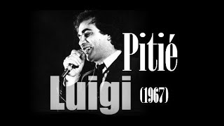 Luigi  Pitie 1967 [upl. by Adnalro]