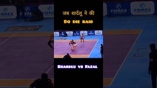 pro kabaddi season 10 2023 shardlu do die raid prokabaddi kabaddi sports viral pkl ipl shorts [upl. by Spector]