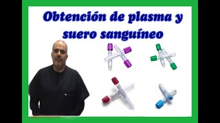 Obtención de plasma y suero sanguíneo [upl. by Oirtemed784]