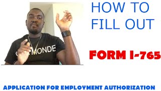 HOW TO FILL OUT FORM I765 APPLICATION FOR EMPLOYMENT AUTHORIZATION [upl. by Sly]