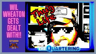 The Quartering DESTROYS Wil Wheaton  STUDIO214 [upl. by Lore333]