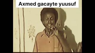 Axmed gacayte  dulmiga caashaqa ka daa [upl. by Asyal]