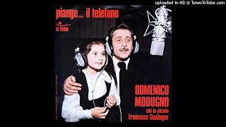 Domenico Modugno feat Francesca Guadagno ‎– PiangeIl Telefono [upl. by Ynohtn]