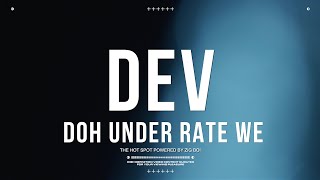 DEV  DOH UNDER RATE WE [upl. by Tahp]