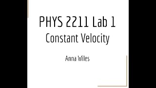 PHYS 2211 Lab 1 Constant Velocity [upl. by Lika]