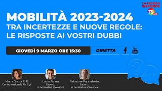 Mobilità 20232024 tra incertezze e nuove regole le risposte ai vostri dubbi [upl. by Notlem]