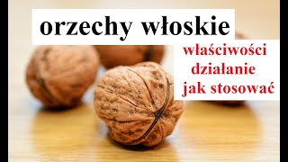 ORZECHY WŁOSKIE  właściwości dlaczego warto je jeść [upl. by Sansen]