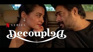 Netflix  Decoupled Official Trailer R Madhavan Surveen Chawla [upl. by Trent]