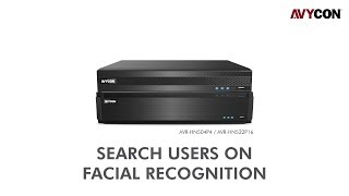 How to Search Users in Facial Recognition with Avycon NVR Systems [upl. by Ramunni188]