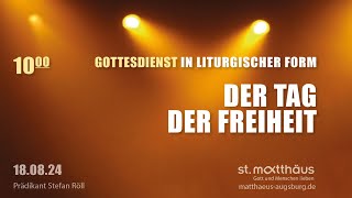 Gottesdienst in liturgischer Form Der Tag der Freiheit [upl. by Tedra770]