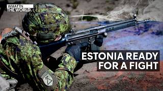 Estonia is training a new army for a Russia invasion [upl. by Ellga]