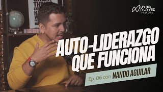 Autoliderazgo ¿Porque no me funciona  Un día a la vez  Ep 06 [upl. by Alahs]