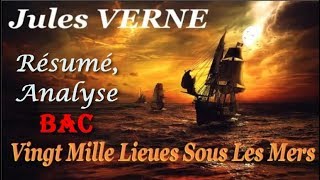 BAC  Jules VERNE Vingt Mille Lieues Sous Les Mers Résumé Analyse [upl. by Tamas]