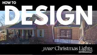 How To Design Your Christmas Lights [upl. by Lisle36]