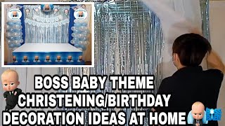 BOSS BABY THEME CHRISTENINGBIRTHDAY DECORATION IDEAS AT HOME  DIY DECORATION IDEAS  Rex Montalbo [upl. by Arak764]