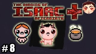 TBOI AFTERBIRTH † 8  ¡ABSORBIENDO ALHAJAS [upl. by Setsero]