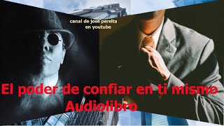 COMO VIVIR CONFIANDO EN TI MISMO AUDIOLIBRO COMPLETO [upl. by Notkcorb]