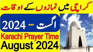 Karachi Prayer Timing August 2024  Karachi Prayer Time Today  Karachi Namaz Time Today 2024 [upl. by Ailehpo]