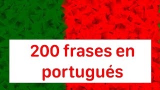 Aprender portugués 200 frases en portugués nativo de Portugal [upl. by Egan933]