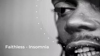 Faithless  Insomnia remix [upl. by Schluter]