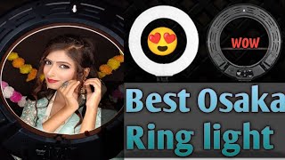 Osaka ring light review  Best Ring light  18 inch Osaka ring light review [upl. by Winebaum]