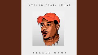 Yelele Mama feat Lunar [upl. by Aihtibat]