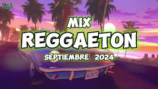 Mix Reggaeton SEPTIEMBRE 2024 DJ LUIS [upl. by Isman]