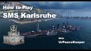 How To Play SMS Karlsruhe In World Of Warships [upl. by Ayra666]