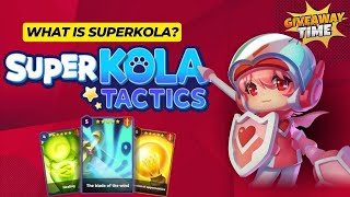 What is SuperKola Tactics  FreetoPlay PlaytoEarn Blockchain Game [upl. by Roberta]