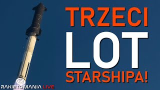 STARSHIP  TRZECI LOT ORBITALNY [upl. by Havener]