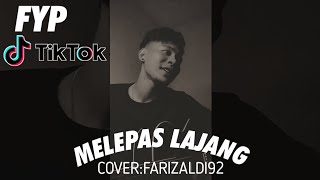 MELEPAS LAJANG  ARVIAN DWI  COVER FARIZALDI CIPT TRISUAKA [upl. by Kimmy]