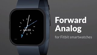 Forward Analog clock face for Fitbit Sense Versa Ionic smartwatches [upl. by Llenrahs]