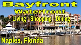 Bayfront Shopping Residences And Restaurants Shops Restaurants Dining Naples Florida 4K [upl. by Canada920]