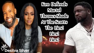 Ken Defends Martels Shades The Scotts Lies or the Truth [upl. by Queena]