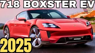 New Details 2025 Porsche 718 Boxster EV Electric  Range Specs Interior amp Exterior [upl. by Tonry727]