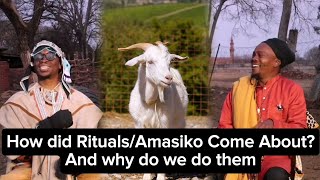 How RitualsAmasiko Come About and why do we do them [upl. by Corri138]