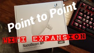 Point to Point Network Expansion using Ubiquiti nbem516 Nanobeam [upl. by Chara]