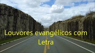 Louvores evangélicos com letra III [upl. by Alyosha]