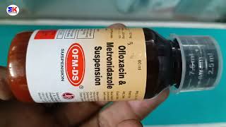 OFM DS Syrup  Oflocacin amp Metronidazole Syrup  OFM DS Syrup Benefits Dosage Review [upl. by Nawj325]