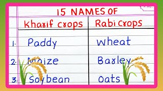 Names of KHARIF AND RABI CROPS  List of KHARIF AND RABI CROPS  10  15 KHARIF CROPS RABI CROPS [upl. by Knudson]